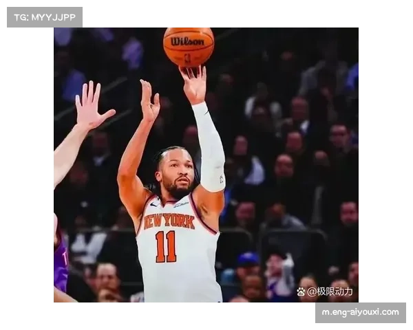 尼克斯六连胜势头强劲 布伦森率队稳居东部第二